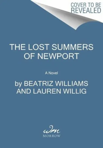 The Lost Summers of Newport|Beatriz Williams; Lauren Willig; Karen White