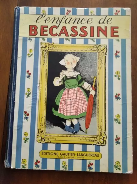 L'ENFANCE DE BECASSINE - Caumery - Pinchon - Editions Gautier-Languereau - 1950