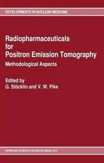 Radiopharmaceuticals for Positron Emission Tomography - Methodological Aspects b