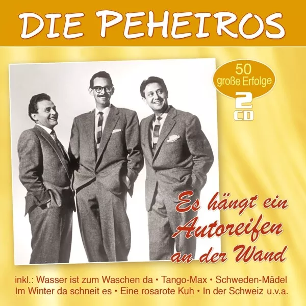 Die Peheiros - Es Hängt Ein Autoreifen An Der Wand-50 Grosse E  2 Cd Neu