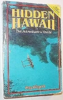 Hidden Hawaii: The Adventurer's Guide