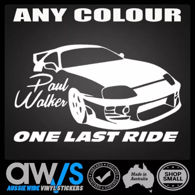 Paul Walker Sticker Decal / Rip Fast And Furious / Tribute / Drift Car