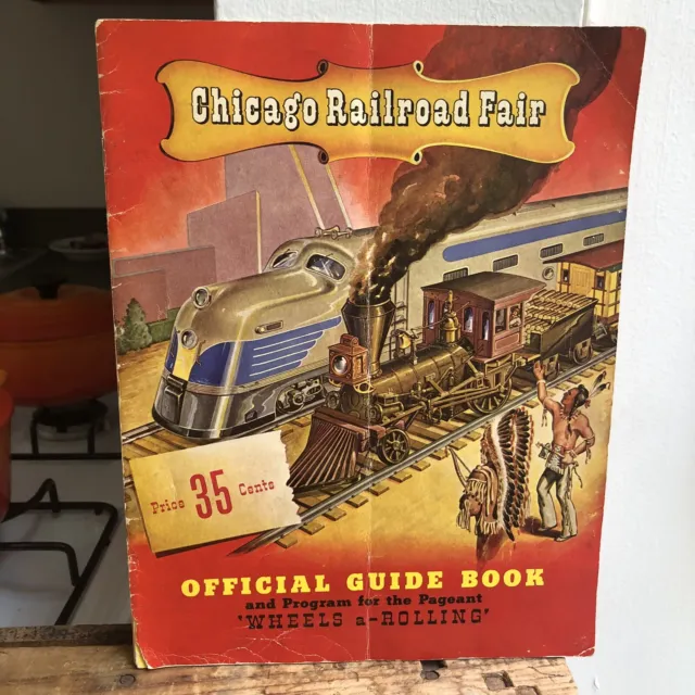 Vintage Chicago Railroad Fair “Wheels A Rolling” Official Guidebook