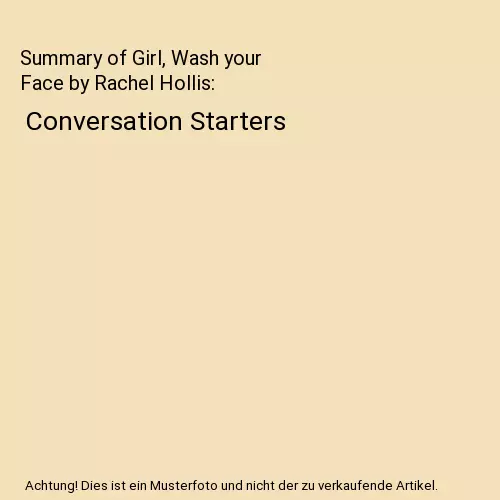 Summary of Girl, Wash your Face by Rachel Hollis: Conversation Starters, Bookhab