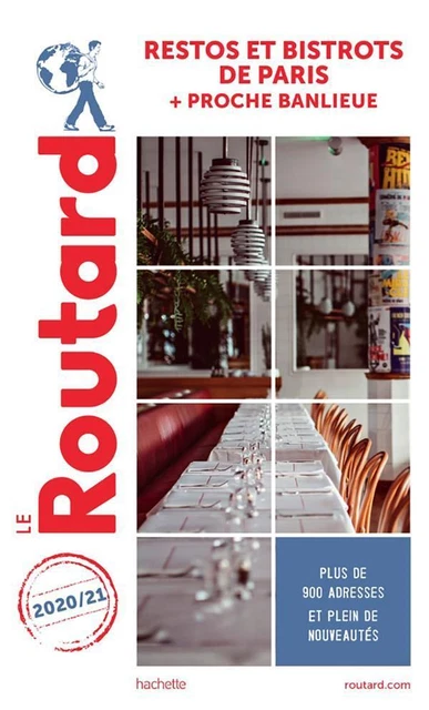 guide du Routard : restos et bistrots de Paris ; + proche banlieue (édition 2...