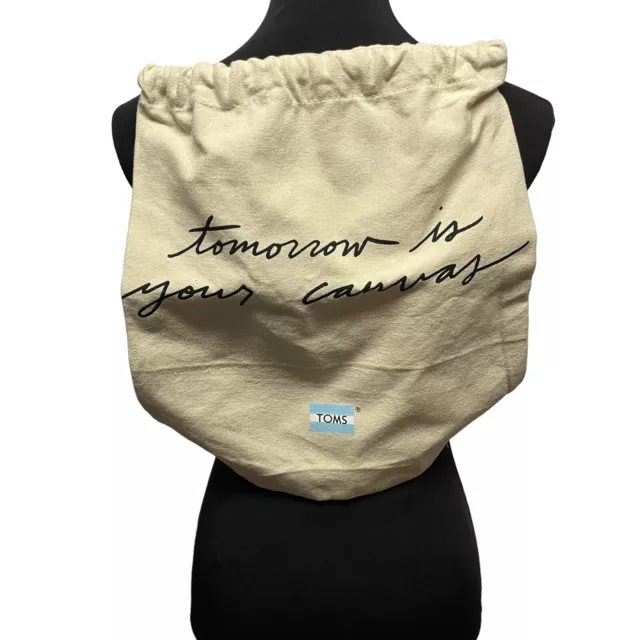 TOMS Drawstring Dust Bag Tomorrow Is Your Canvas 12 X 14.75