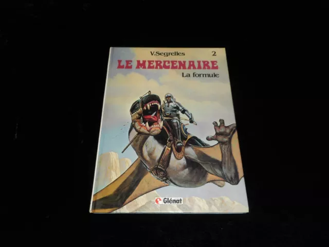 V Segrelles : Le mercenaire 2 : La formule EO Glénat 1983