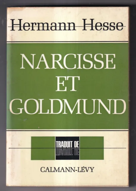Hermann Hesse: Narcisse Et Goldmund. Calmann-Levy. 1969.