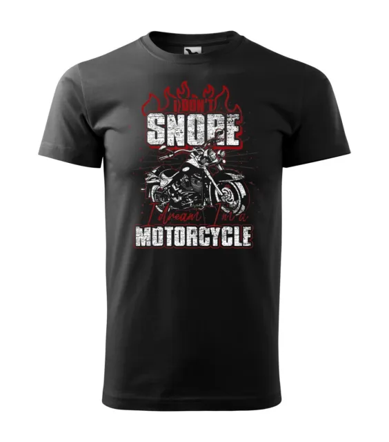 Divertente Moto Rider I Dont Snore I Dream Im A Motociclista Biker T-Shirt