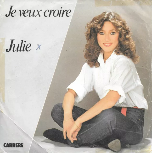 Julie Pietri : Je veux croire [Vinyle 45 Tours 7"] 1982 - TRES BON ETAT