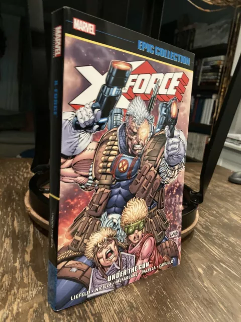 Marvel Epic Collection X-Force Vol 1 Under The Gun