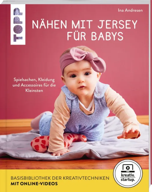 Nähen mit Jersey für Babys (kreativ.startup.) | Ina Andresen | Taschenbuch