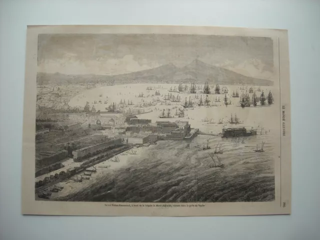 Gravure 1862. Arrivee A Naples Du Roi Victor-Emmanuel, A Bord Fregate Marie-Adel