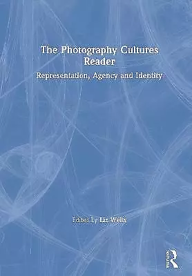 The Photography Cultures Reader - 9780415749190