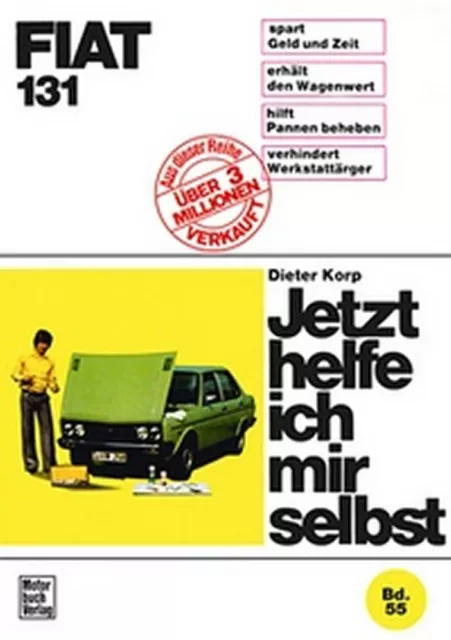 Reparaturanleitung Werkstatthandbuch - Jetzt Helfe Ich Mir Selbst 55 Fiat 131