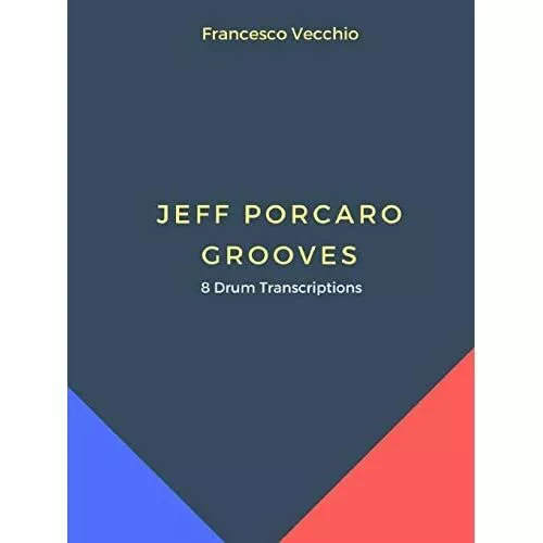 Jeff Porcaro Grooves - 8 Drum Transcriptions - Paperback / softback NEW Vecchio,