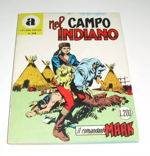 Il Comandante Mark Araldo  I° Ed. 34_Nel Campo Indiano_Originale 1969_Magazzino