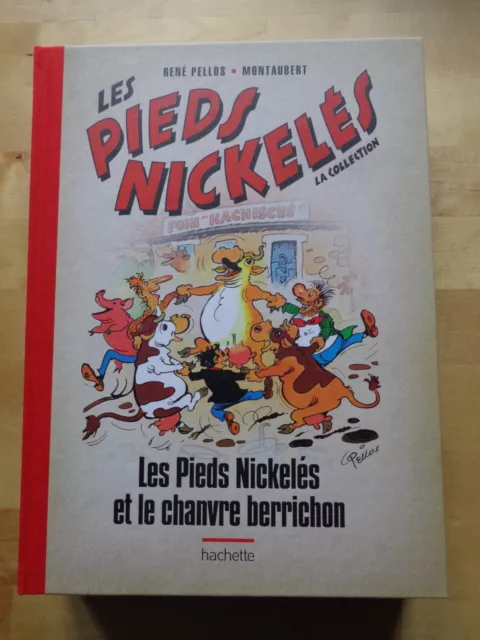 LES PIEDS NICKELÉS ET LE CHANVRE BERRICHON 1980 - 70 / Hachette Collection 2013