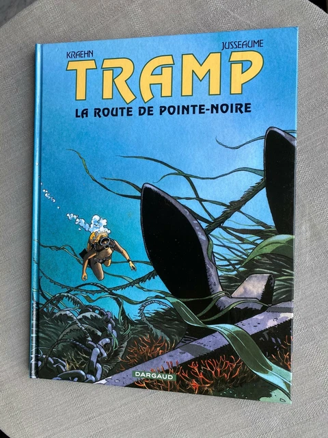 Jusseaume Kraehn Tramp Tome 5 The Road Of Pointe Noire Eo IN Mint
