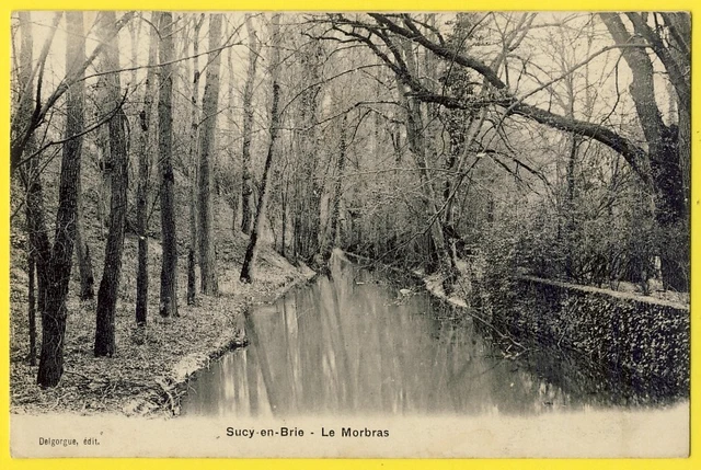 cpa 94 - SUCY en BRIE Le MORBRAS rivière affluent de la MARNE Edit. Delgorgue