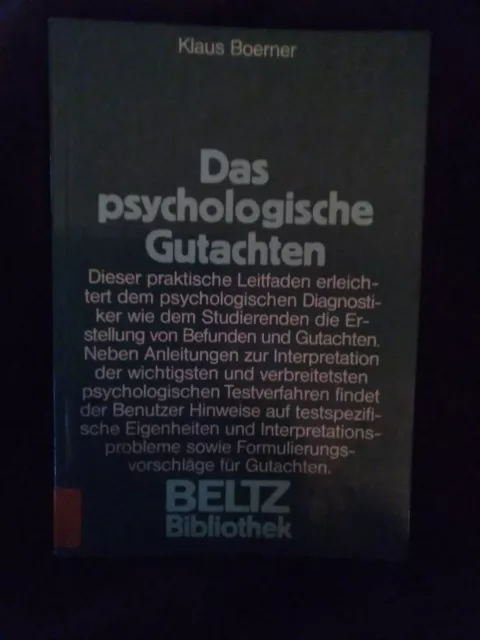 Klaus Boerner - Das psychologische Gutachten. Ein praktischer Leitfaden - 1980