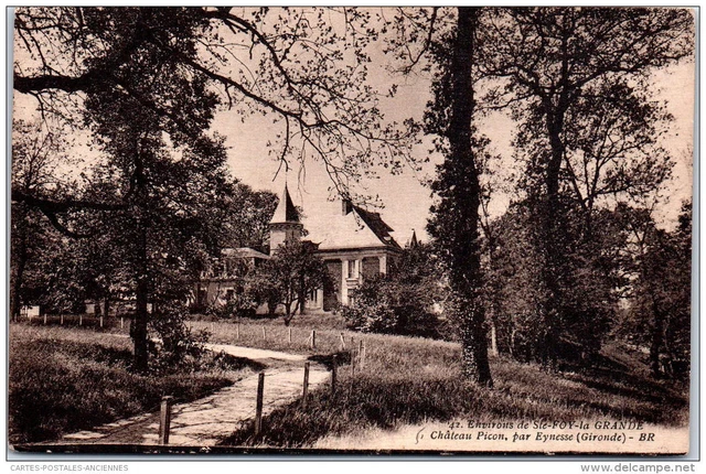 33 SAINTE FOY LA GRANDE - le chateau Picon.