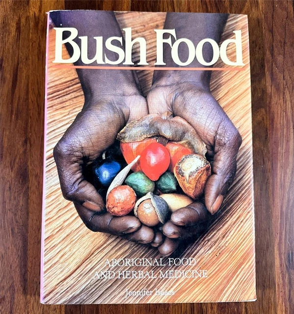 1988 BOOK: 'BUSH FOOD - Aboriginal Food & Herbal Medicine' Jennifer