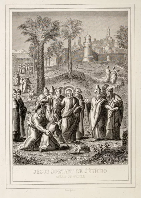 1853 - Bartimée, l’aveugle de Jéricho - Vie de Jésus Christ - Gravure 2