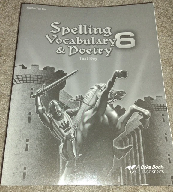 A Beka Spelling Vocabulary & Poetry 6 Test Key 6th Grade