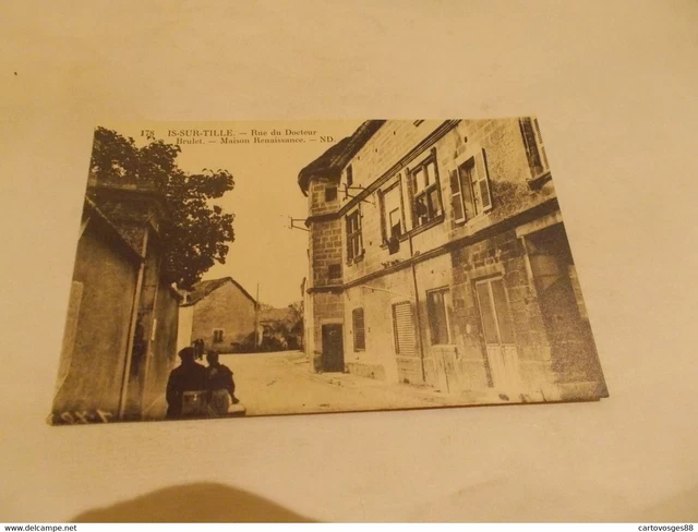 Cpa21 Is Sur Tille Cote D Or Rue Du Docteur Brulet Animees Maison Renaissance