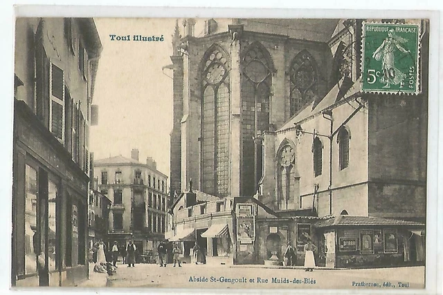 54 Toul , Abside Saint Gengoult Et Rue Muids Des Bles