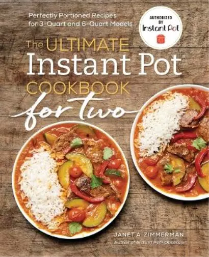 Janet A Zimmerman The Ultimate Instant Pot(r) Cookbook for Two (Tapa blanda)