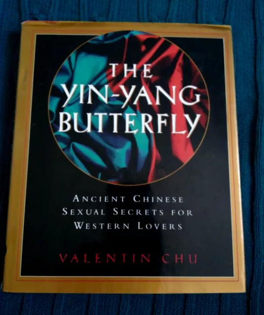 The Yin-Yang Butterfly: Ancient Chinese Sexual Secrets For Western...(Hardcover)