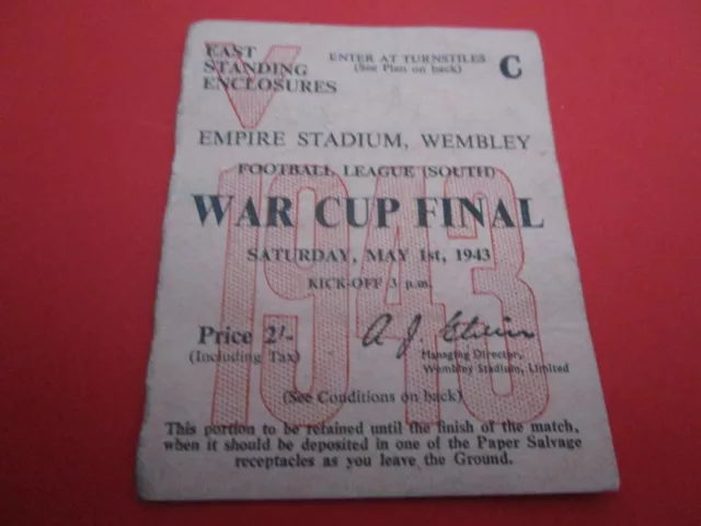 TICKET STUB : 1943 F.LEAGUE WAR CUP  FINAL - ARSENAL  v  CHARLTON ATHLETIC MAY 1