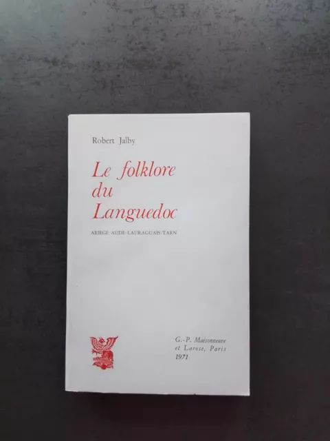 Le Folklore Du Languedoc - Robert Jalby