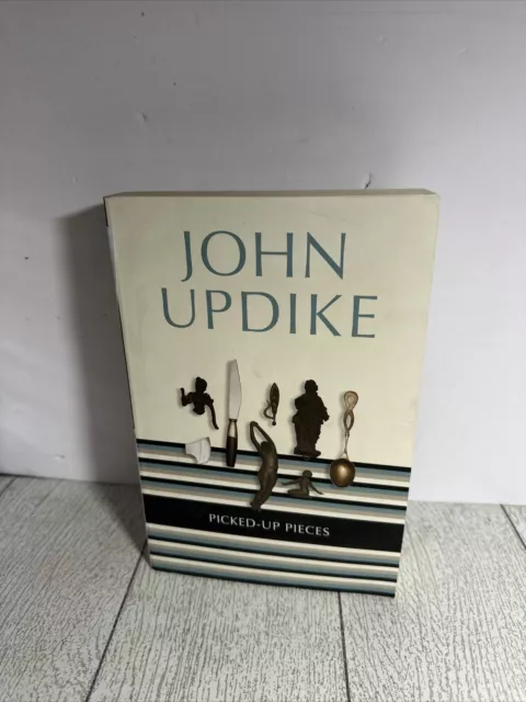 Picked-Up Pieces : Essays by John Updike (2013, Trade Paperback)