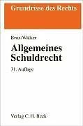 Allgemeines Schuldrecht. Grundrisse des Rechts von Brox,... | Buch | Zustand gut