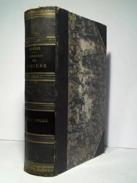 Lehrbuch der Hygiene. Systematische Darstellung der Hygiene und ihrer wichtigste