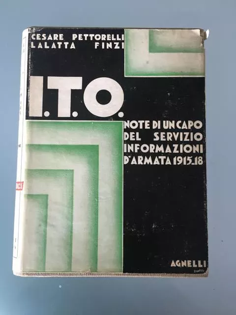 LIBRO FASCISMO ITO informazioni truppe operanti, Lalatta Milano 1934  GUERRA