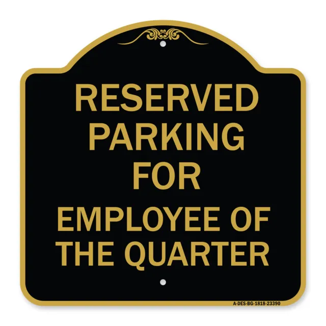 Designer Series - Parking Reserved for Employee of the Quarter Heavy Gauge Metal