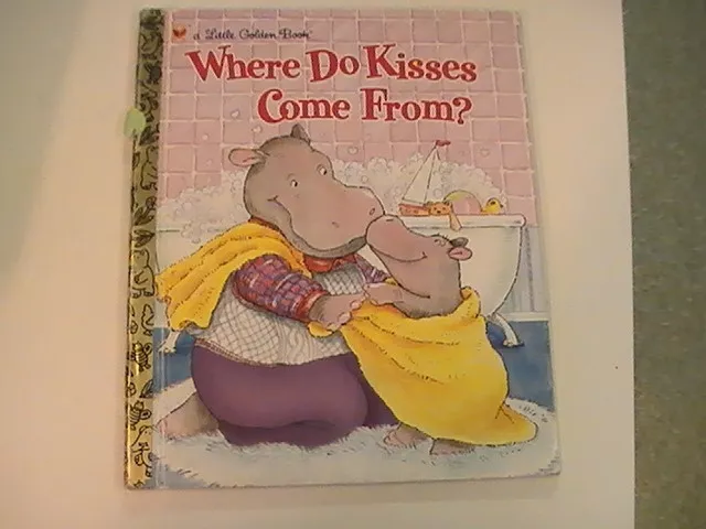 Where Do Kisses Come From? (Little Golden Book) Very Fine + Birthday Present