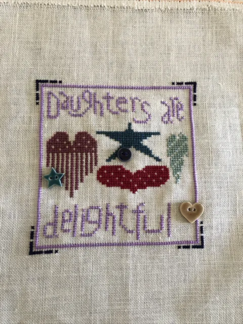 Cross Stitch 11” X 11” Unframed Handmade Picture. Daughters Are Delightful