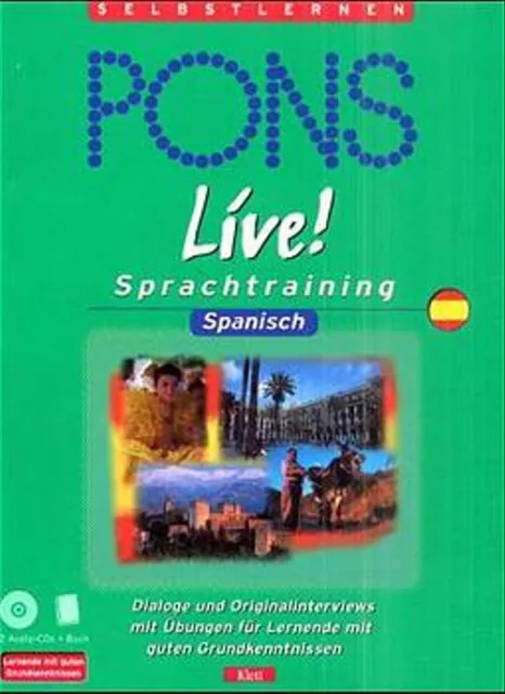 PONS live!. Sprachkurs für Lernende mit Grundkenntnissen / Spanisch. CD-Version