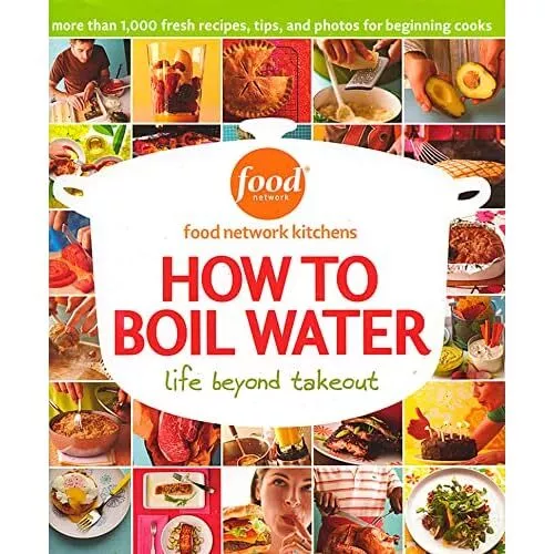 How to Boil Water - HardBack NEW Kitchens, Food  2009-07-08