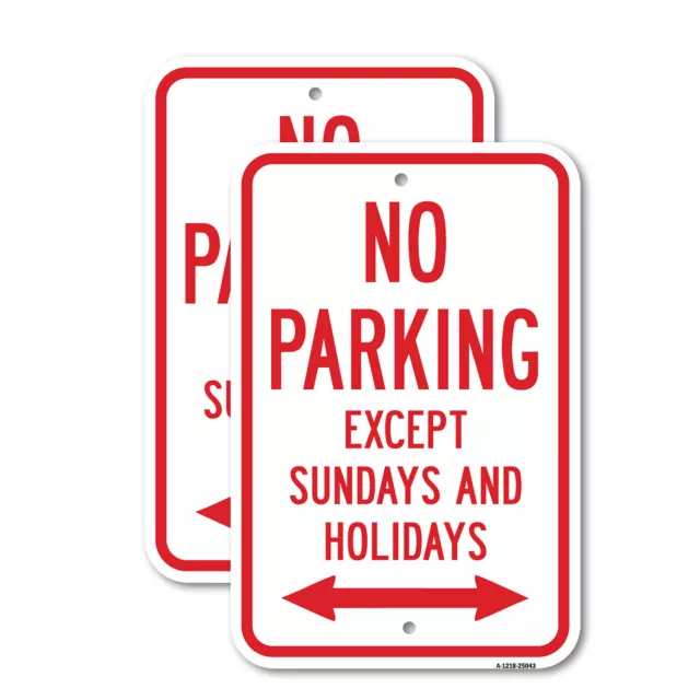 No Parking Except Sundays & Holidays Heavy Gauge Aluminum Parking Sign