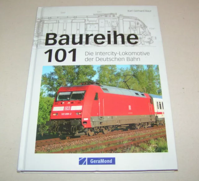 Série 101 - La Intercity Locomotive Le Allemand Bahn - Karl Gerhard Baur