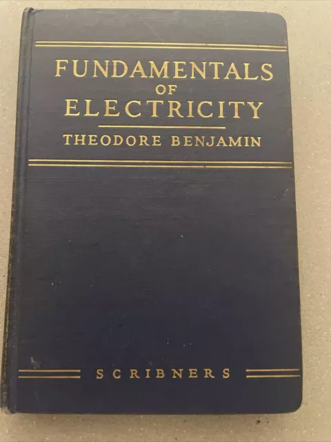 FUNDAMENTALS OF ELECTRICITY by Theodore D. Benjamin 1943 Vintage HB