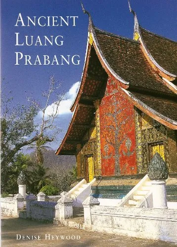 Ancient Luang Prabang, Denise Heywood
