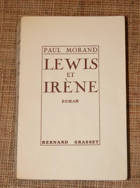 P Morand Lewis Et Irène B Grasset 1924 EO Numéroté Vélin