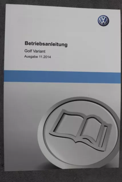 VW Golf Variant Betriebsanleitung "Nov. 2014" Bedienungsanleitung - Handbuch